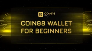 Guía del usuario de Coin98 Wallet para principiantes