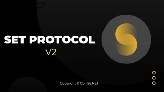 Set Protocol V2 - Viitorul protocolului de gestionare a activelor?
