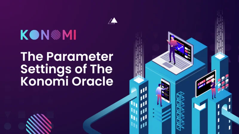 Konomi Oracle em breve: forneça dados de preços precisos e oportunos