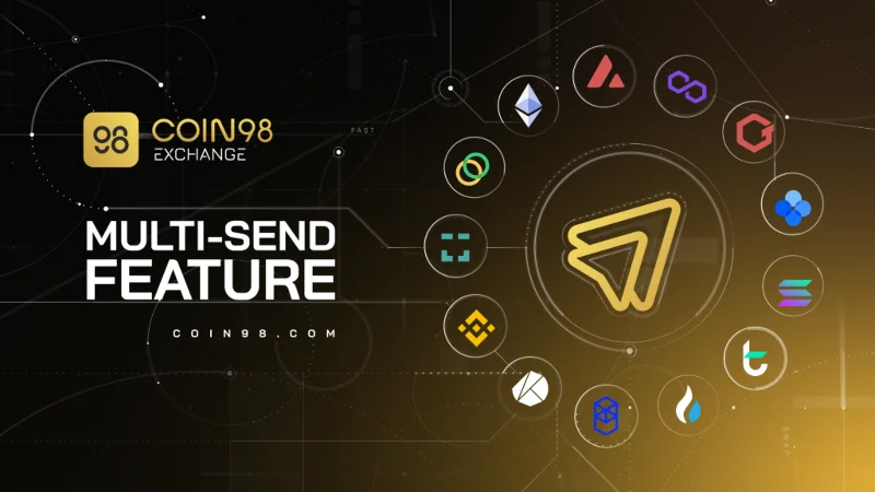 Apakah Multi-Send?  Menghantar token ke berbilang alamat dalam satu transaksi di Coin98 Exchange